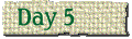 Day 5
